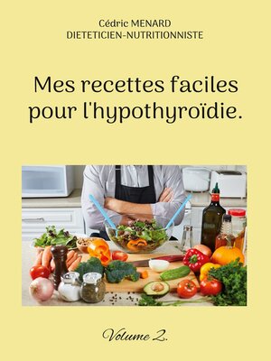 cover image of Mes recettes faciles pour l'hypothyroïdie, Volume 2